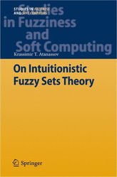 On Intuitionistic Fuzzy Sets Theory