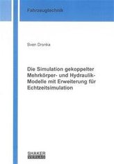 Die Simulation gekoppelter Mehrkörper- und Hydraulik-Modelle mit Erweiterung für Echtzeitsimulation