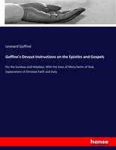Goffine\'s Devout Instructions on the Epistles and Gospels