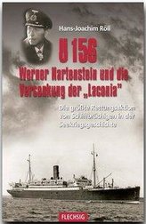 U 156, Werner Hartenstein und die Versenkung der \"Laconia\"