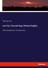Lao-Tze\'s Tao-teh-king: Chinese-English,