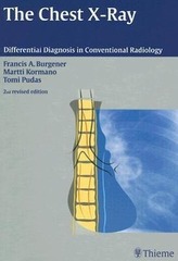 The Chest X-Ray: Differential Diagnosis in Conventional Radiology