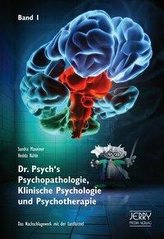 Dr. Psych\'s Psychopathologie, Klinische Psychologie und Psychotherapie 1