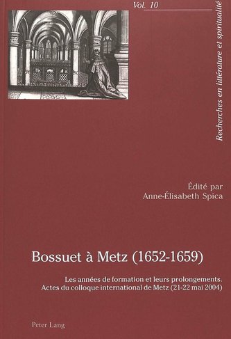 Bossuet à Metz (1652-1659) Bossuet à Metz (1652-1659)