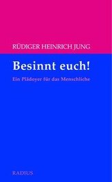 Besinnt euch!
