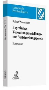 Bayerisches Verwaltungszustellungs- und Vollstreckungsgesetz