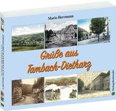 Postkartenbuch: Grüße aus Tambach-Dietharz 1894-1950