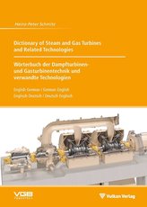 Dictionary of Steam and Gas Turbines and Related Technologies // Wörterbuch der Dampfturbinen- und Gasturbinentechnik und verwan