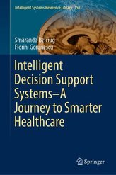 Intelligent Decision Support Systems-A Journey To Smarter Healthcare