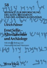 Ernst Sellin - Alttestamentler und Archäologe