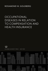 Occupational Diseases in Relation to Compensation and Health Insurance