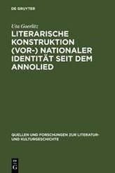 Literarische Konstruktion (vor-)nationaler Identität seit dem Annolied