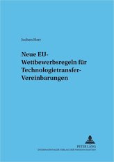 Neue EU-Wettbewerbsregeln für Technologietransfer-Vereinbarungen