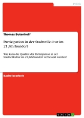 Partizipation in der Stadtteilkultur im 21.Jahrhundert