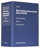Betriebsrentenrecht (BetrAVG) Band I: Arbeitsrecht (mit Fortsetzungsnotierung). Inkl. 24. Ergänzungslieferung