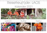 Reisefreu(n)de: Laos (Wandkalender 2021 DIN A4 quer)