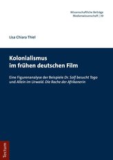 Kolonialismus im frühen deutschen Film