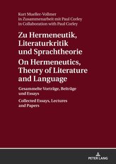 Zu Hermeneutik, Literaturkritik und Sprachtheorie / On Hermeneutics, Theory of Literature and Language