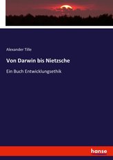 Von Darwin bis Nietzsche