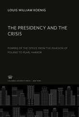 The Presidency and the Crisis