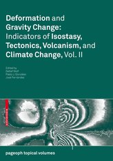 Deformation and Gravity Change: Indicators of Isostasy, Tectonics, Volcanism, and Climate Change 2