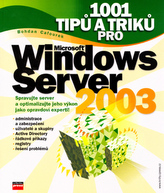 1001 tipů a triků pro Microsoft Windows Server 2003