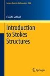 Introduction to Stokes Structures