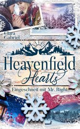 Heavenfield Hearts - Eingeschneit mit Mr. Right