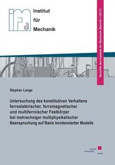 Untersuchung des konstitutiven Verhaltens ferroelektrischer, ferromagnetischer und multiferroischer Festkörper bei mehrachsiger