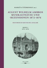 August Wilhelm Ambros: Musikaufsätze und -rezensionen 1872-1876