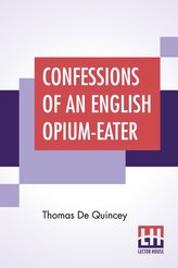 Confessions Of An English Opium-Eater