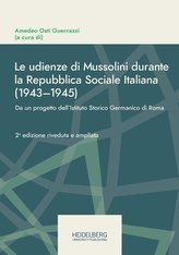 Le udienze di Mussolini durante la Repubblica Sociale Italiana (1943-1945)