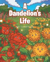 A Dandelion\'s Life