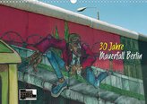 30 Jahre Mauerfall Berlin (Wandkalender 2021 DIN A3 quer)