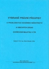 Vybrané právní předpisy k problematice soudního inženýrství a obecných zásad oceňování majetku v ČR