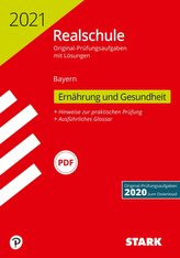 STARK Original-Prüfungen Realschule 2021 - Ernährung und Gesundheit - Bayern