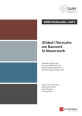 (Dübel-) Versuche am Bauwerk in Mauerwerk: Aktuelle Regelungen für Kunststoffdübel und Metall-Injektionsanker zur Verankerung im