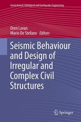 Seismic Behaviour and Design of Irregular and Complex Civil Structures