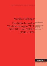 Das Jüdische in den Wochenzeitungen Zeit, Spiegel und Stern (1946-1989)