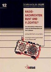 Radio-Nachrichten: Bunt und Flüchtig?