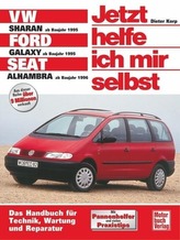 VW Sharan / Ford Galaxy / Seat Alhambra. Jetzt helfe ich mir selbst