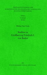 Studien zu Großherzog Friedrich I. von Baden