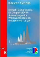 Infrarot-Festkörperlaser für Doppler-LIDAR-Anwendungen im Wellenlängenbereich um 2 µm und 1,5 µm