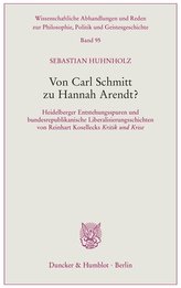 Von Carl Schmitt zu Hannah Arendt?