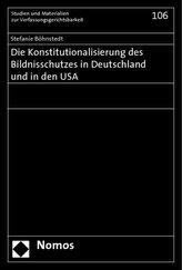 Die Konstitutionalisierung des Bildnisschutzes in Deutschland und in den USA