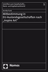 Mitbestimmung in EU-Auslandsgesellschaften nach \"Inspire Art\"