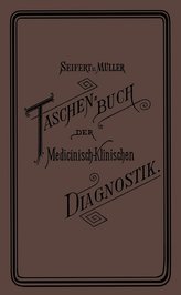 Taschenbuch der Medicinisch-Klinischen Diagnostik