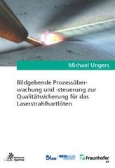 Bildgebende Prozessüberwachung und -steuerung zur Qualitätssicherung für das Laserstrahlhartlöten