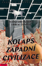 Kolaps západní civilizace - Jak bude náš svět vypadat v roce 2393?