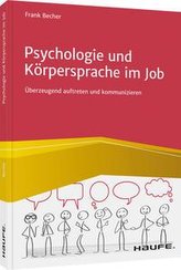 Psychologie und Körpersprache im Job